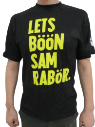 Lets böön sam rabör. -Rallienglanti t-paita 