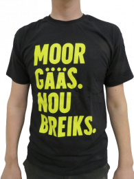 Moor gääs. Nou breiks. -Rallienglanti t-paita 